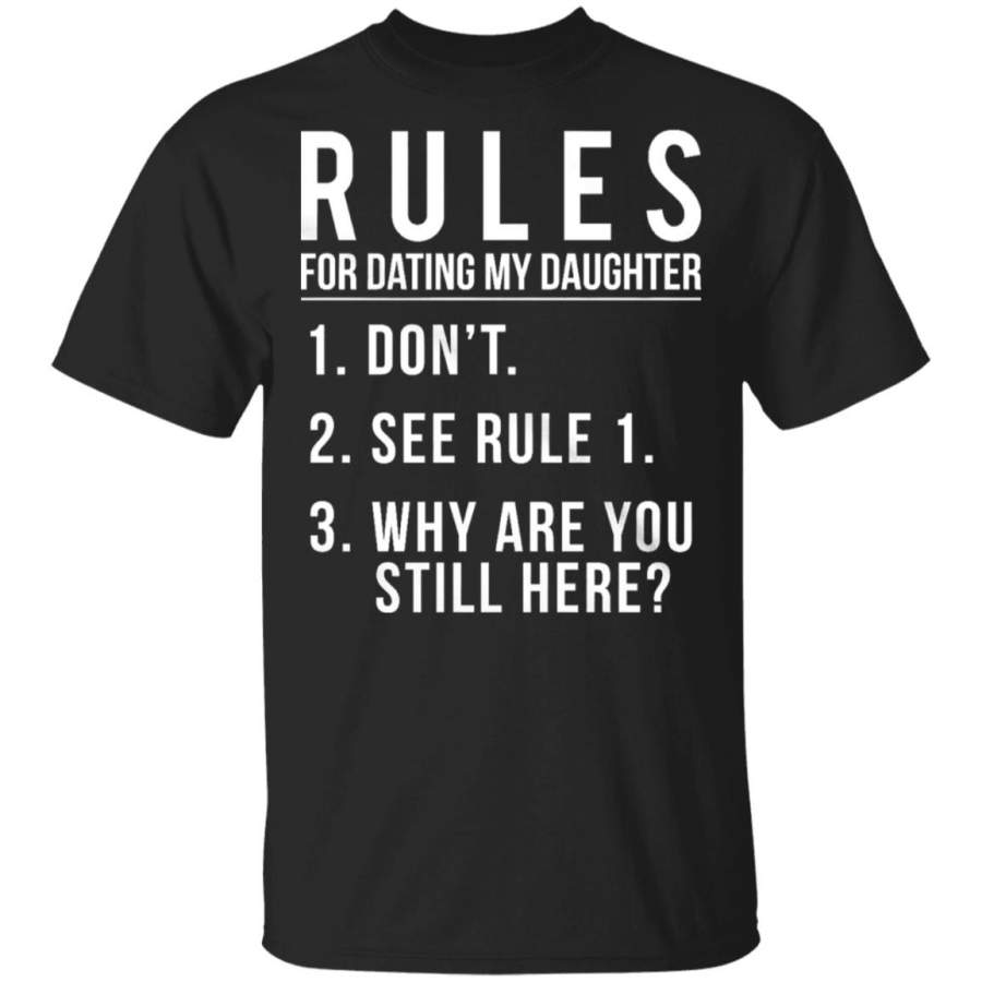 rule for dating my daughter t shirt