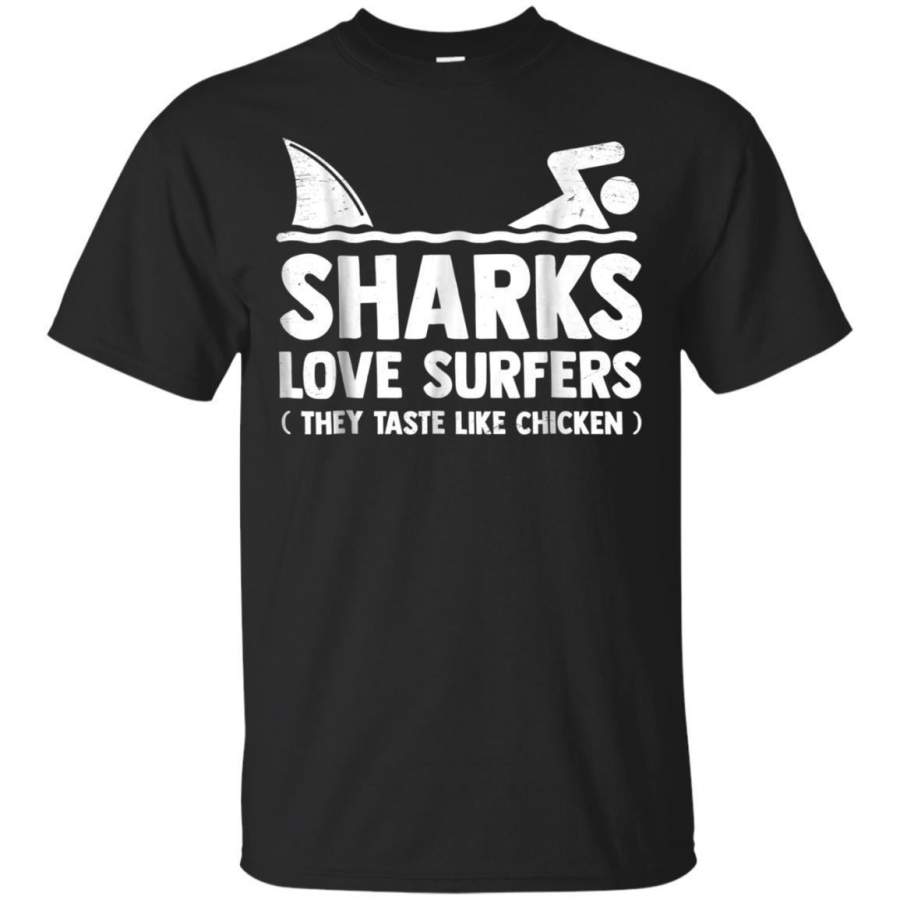 AGR Sharks Love Surfers They Taste Like Chicken Tee Surfing Gift Jaq T-shirt