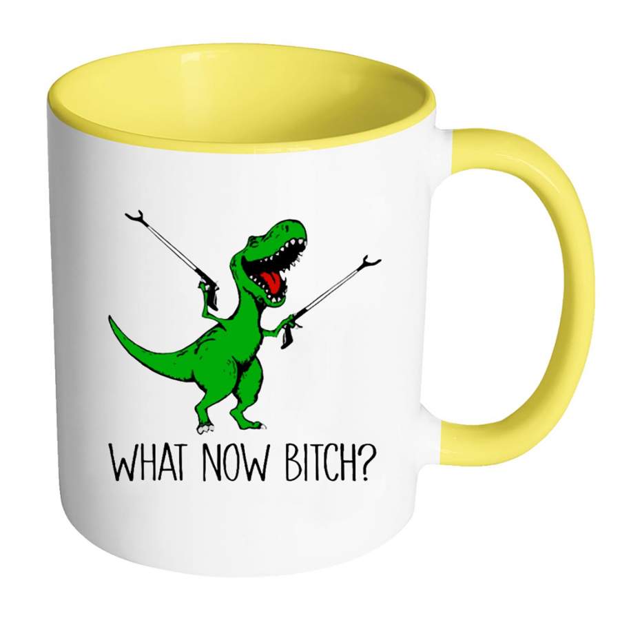 What Now Bitch Dinosaur Funny T Rex – Full-Wrap Coffee Colors Accent Mug