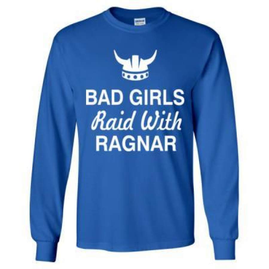 AGR Bad Girls Raid With Ragnar – Long Sleeve T-Shirt