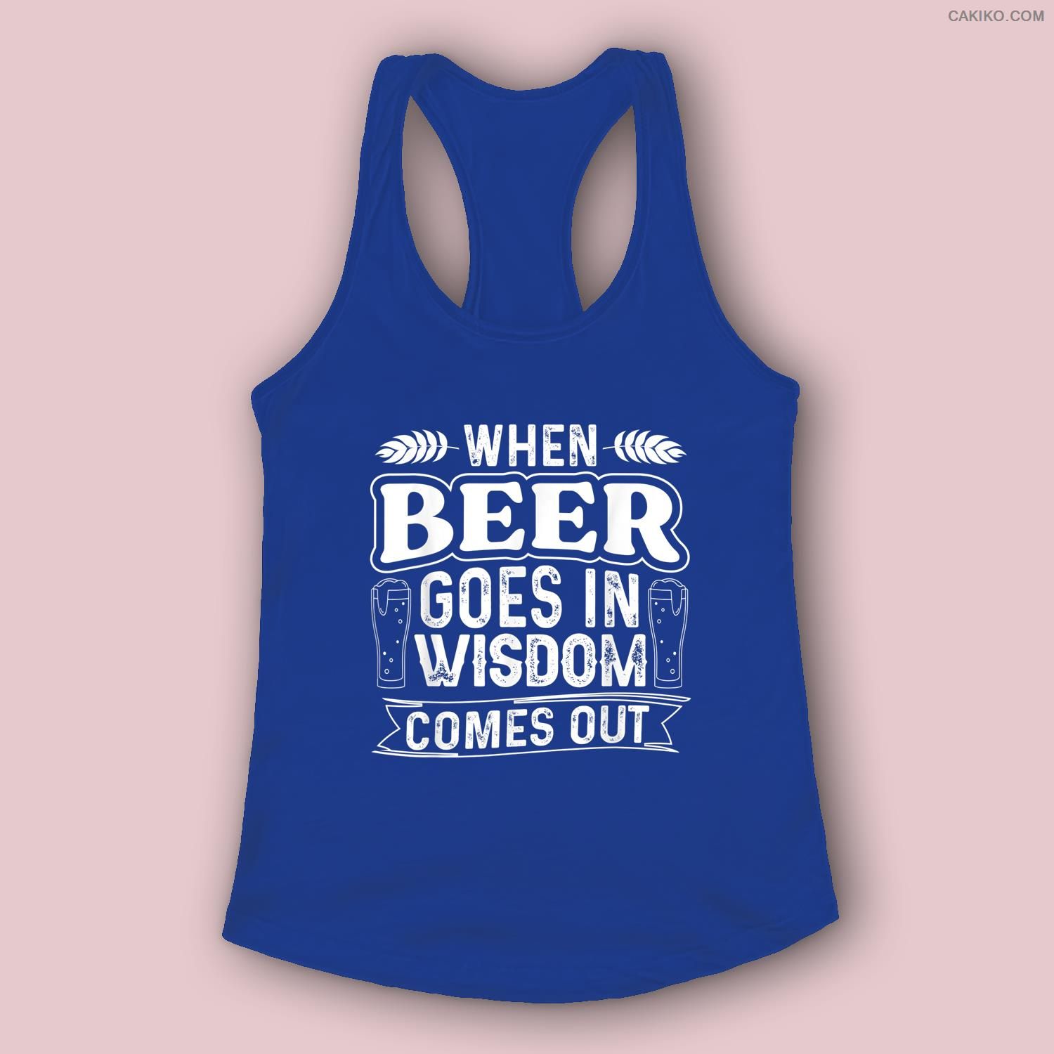 When Beer Goes In Wisdom Comes Out Funny Beer Lover Women, Men Tank Top