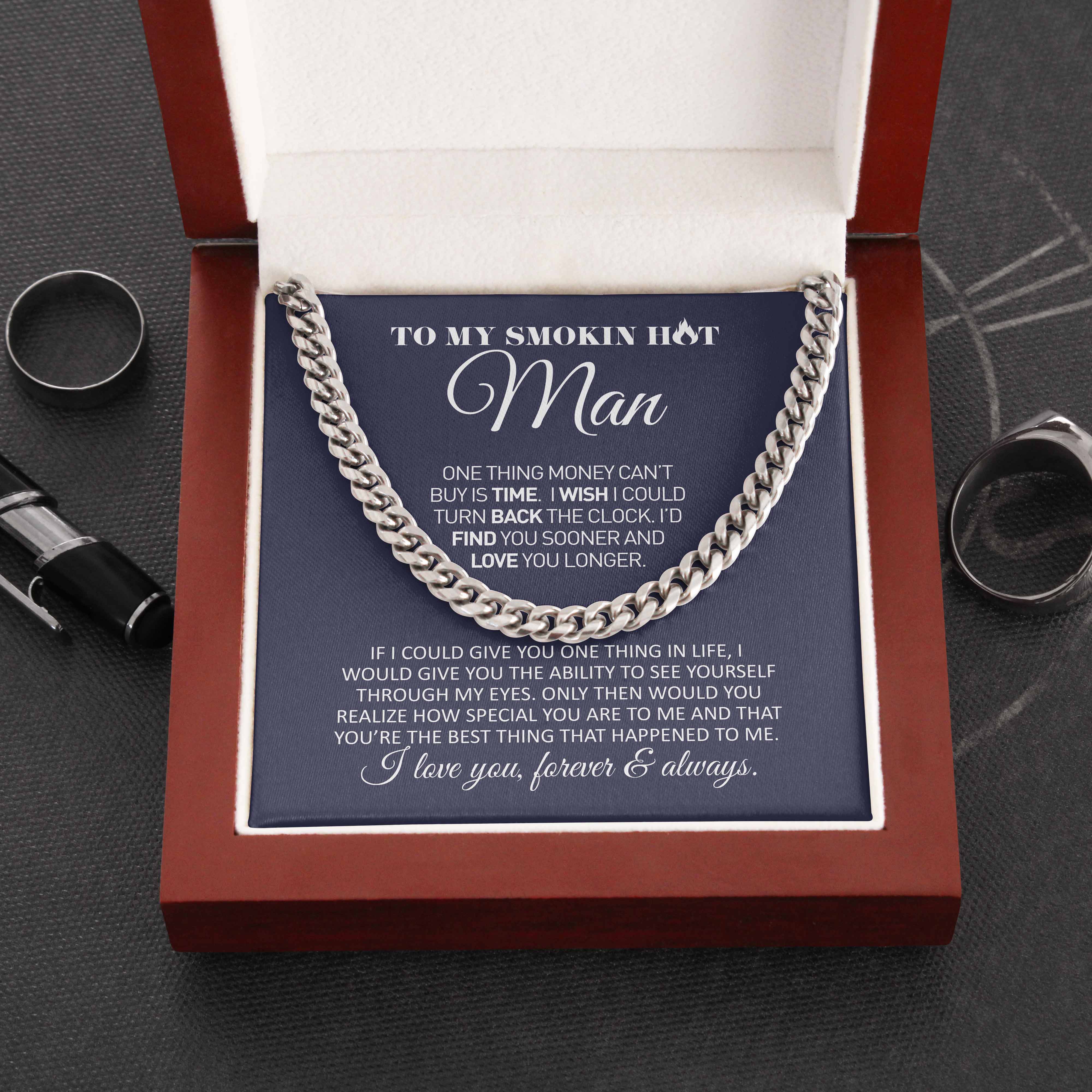 To My Smokin Hot Man – Find You Sooner And Love You Longer Cuban Link Chain Necklace