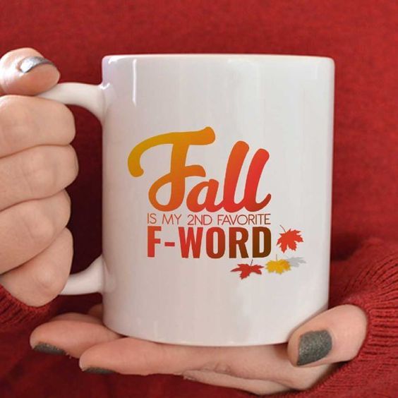 Fall Is My 2nd Favorite F-word Mug