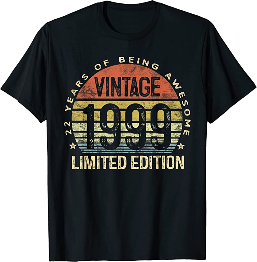 22 Year Old Vintage 1999 Limited Edition 22nd Birthday T-Shirt