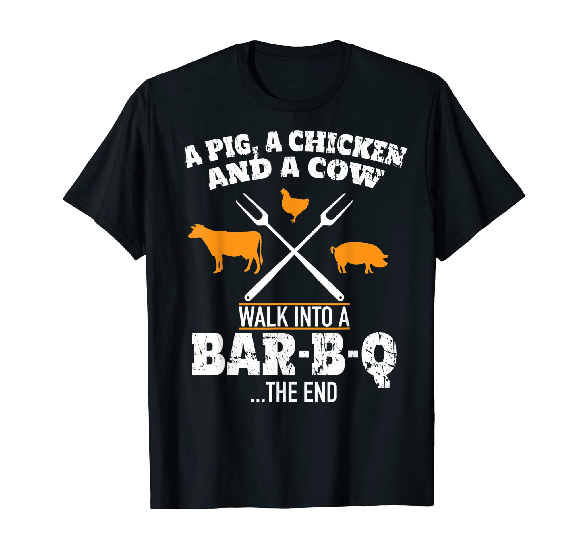 A Pig A Chicken And A Cow Funny BBQ T-Shirt BBQ Joke Shirt T-Shirt