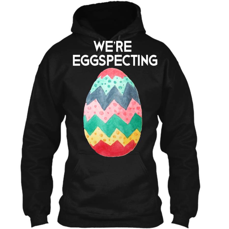Couples Easter Pregnancy Reveal T-Shirt Were Eggspecting Pullover Hoodie 8 oz
