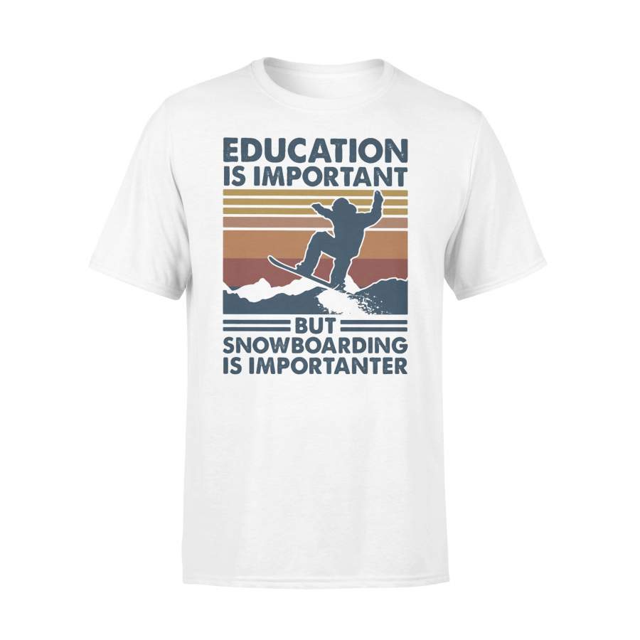 Education Is Important But Snowboarding Is Importanter Vintage Retro T-shirt