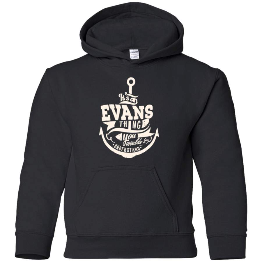 AGR ITS A EVANS THINGS SHIRT FOR WOMEN MEN KIDS youth hoodie