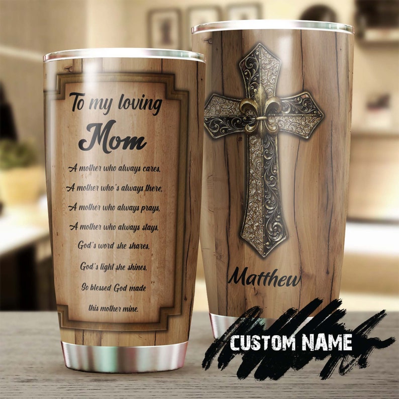 Christian Mom God Made You My Mom Metal Cross Personalized Tumbler-Birthday Gift Christmas Gift Mother’S Day Gift For Mom From Son Daughter