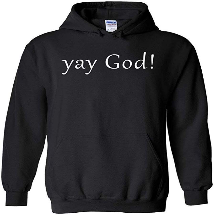 Yay God  Hoodie In Black – Best Christian Catholic Gift – Hoodies