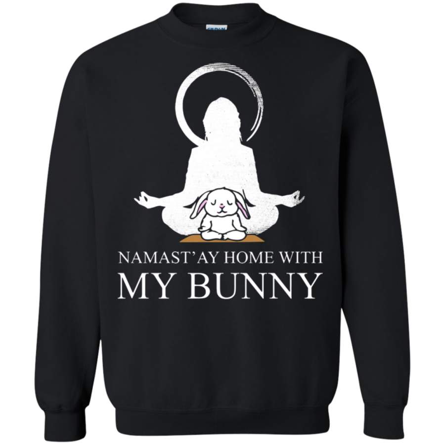 AGR Namaste – Namast ‘ay Home With My Bunny Funny Yoga Sweatshirt