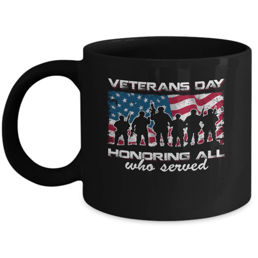 Vintage Patriotic Army Veterans Day Honoring All Who Reverd Mug