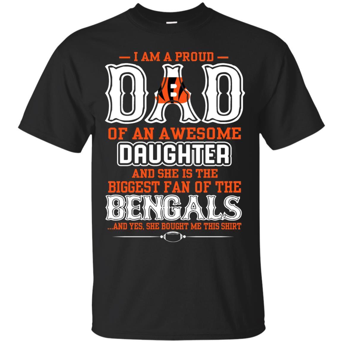 Proud Of Dad with Daughter Cincinnati Bengals Tshirt For Fan