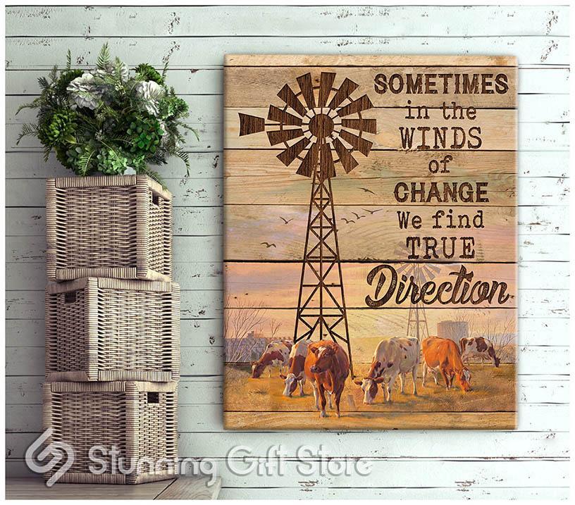 Stunning Gift Cattle Farm Animal Canvas Sometimes In The Winds Of Change Windmill Wall Art