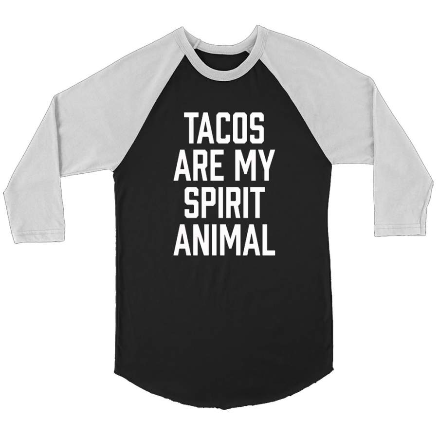 Tacos Are My Spirit Animal – Canvas 3/4 Raglan Shirt