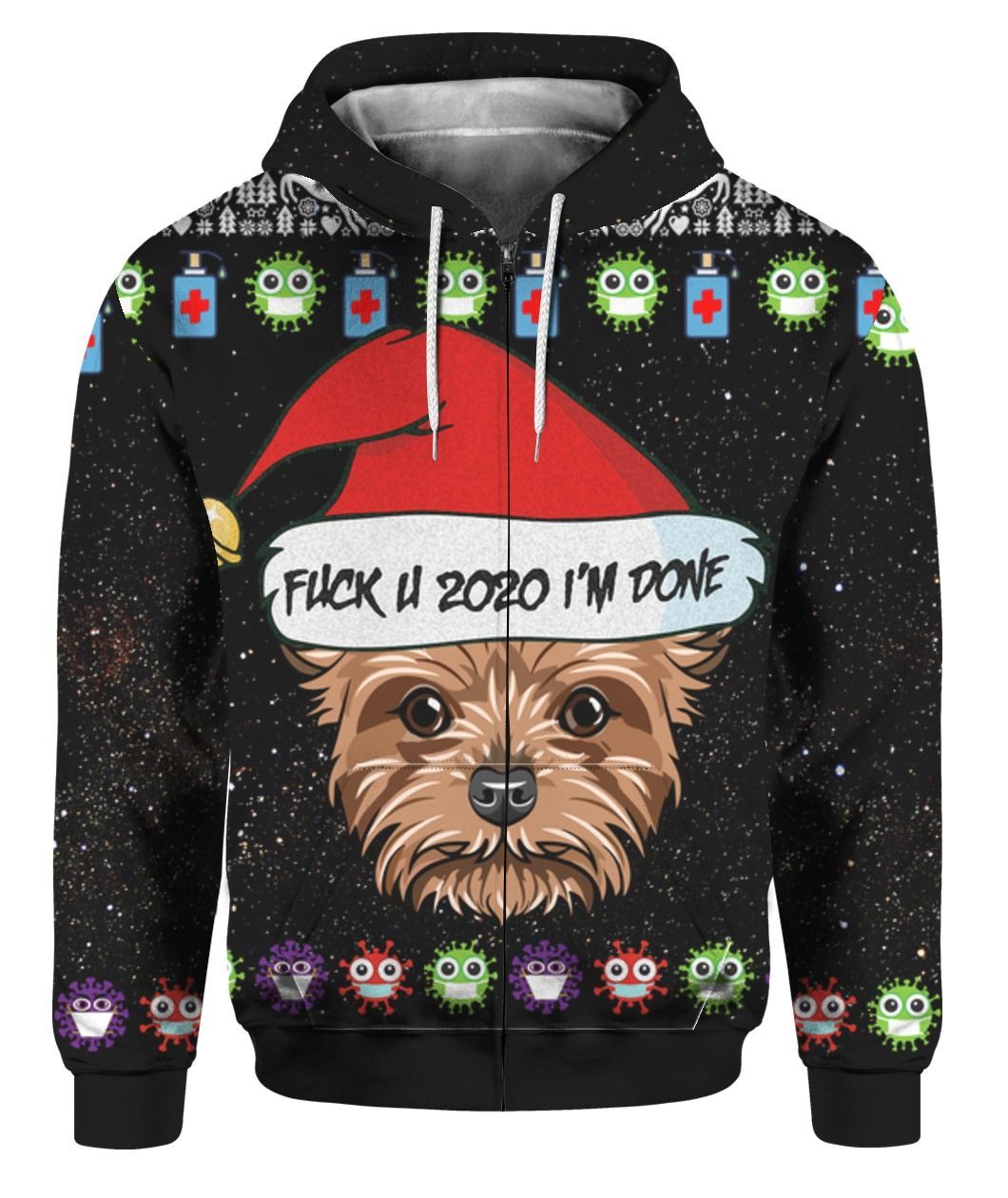 Yorkshire Terrier And Fuck You 2020 Im Done 3D Ugly Christmas Sweater Hoodie