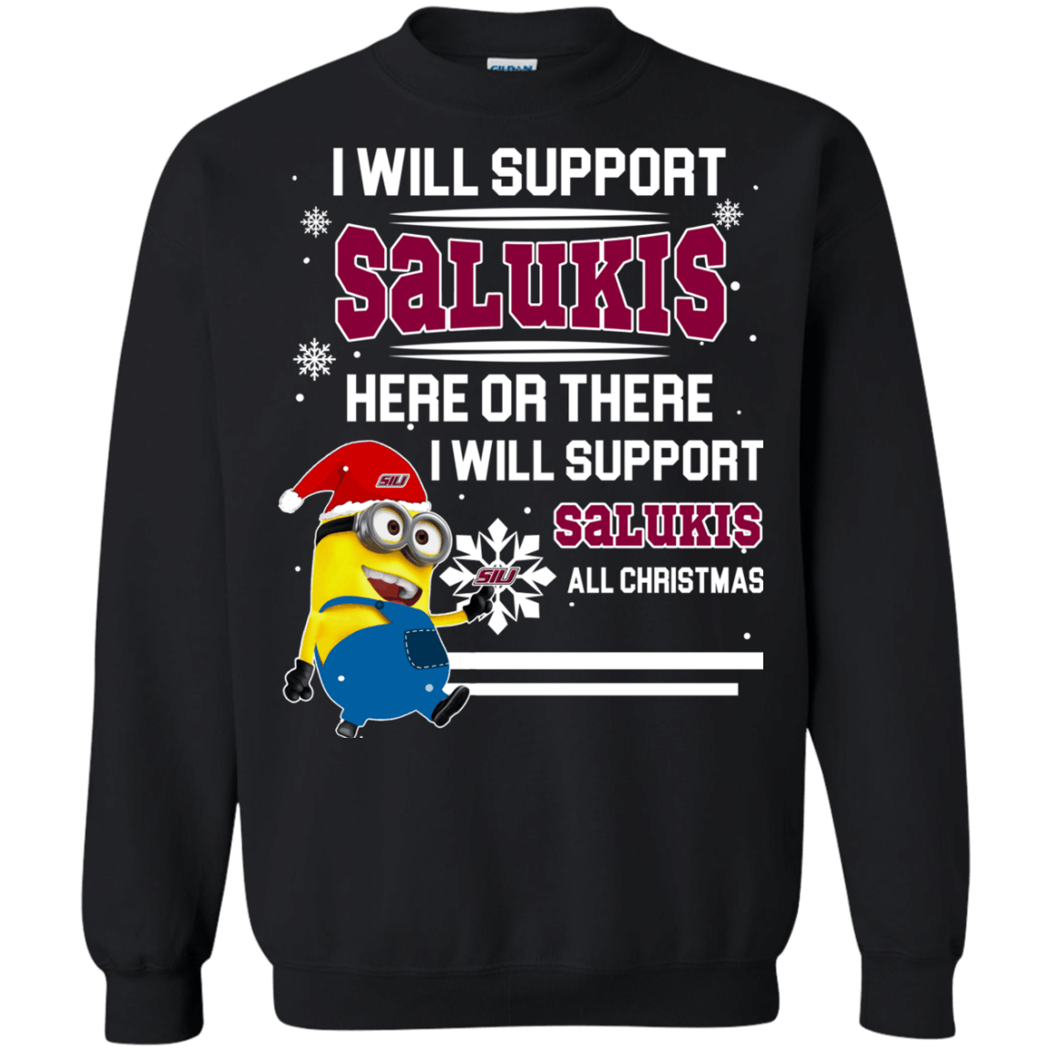 Spectacular Southern Illinois Salukis Minion Ugly Christmas Sweaters Support Here Or There All Christmas Sweatshirts