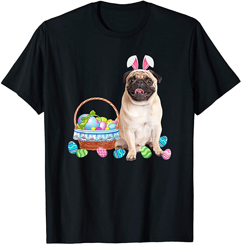 Cute Bunny Pug Easter Eggs Happy Easter Day Dog Lovers Gifts T-Shirt