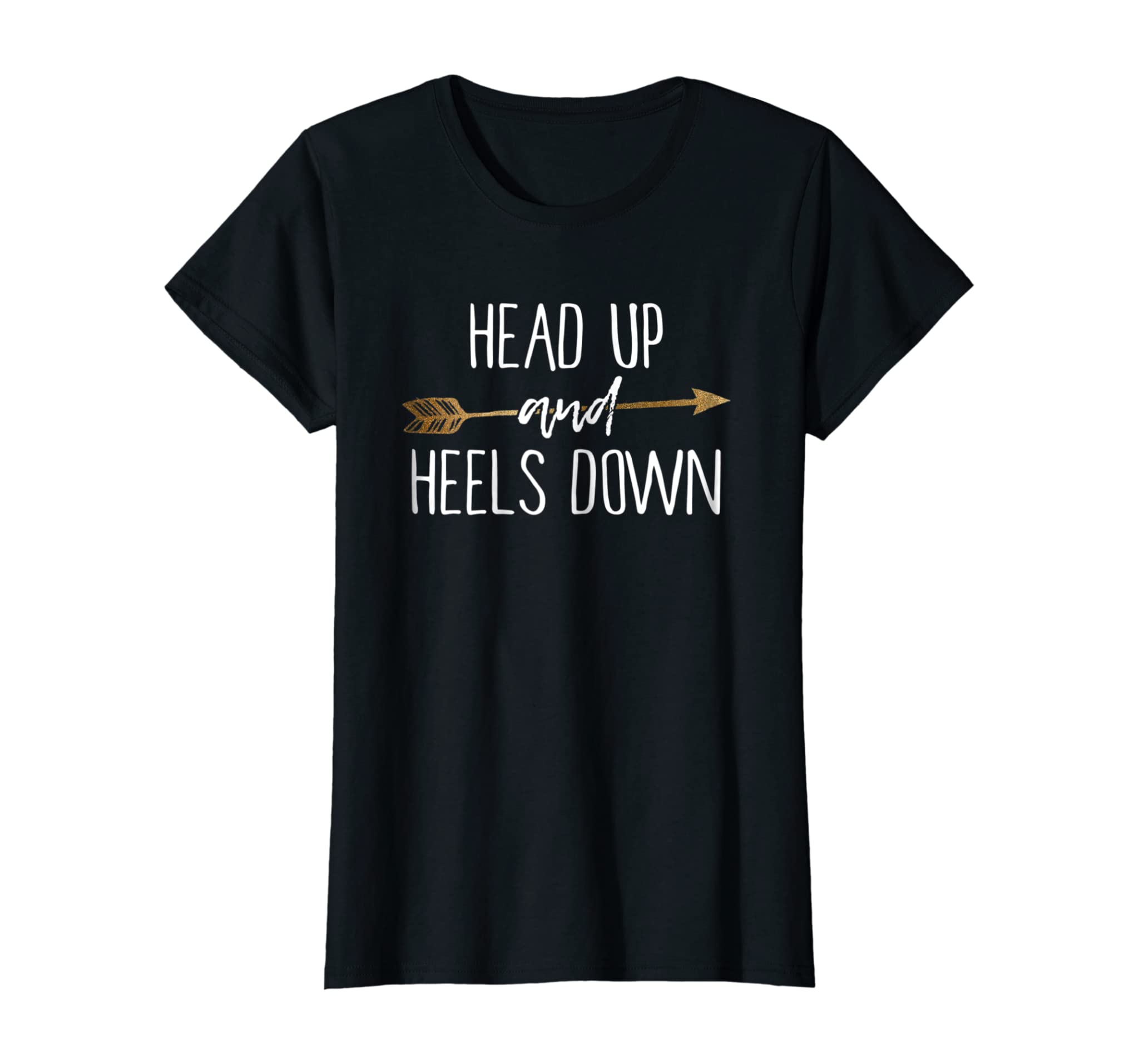 Head Up And Heels Down Shirt Horse Lovers