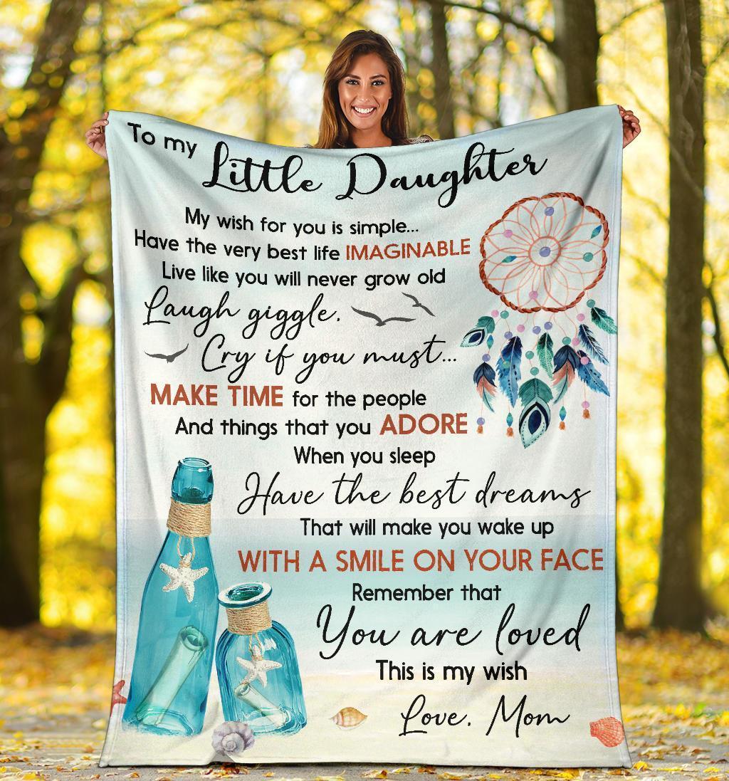 To My Little Daughter My Wish For You Is Simple Blanket Gift For Daughter From Mom Birthday Gift Home Decor Bedding Couch Sofa Soft And Comfy Cozy