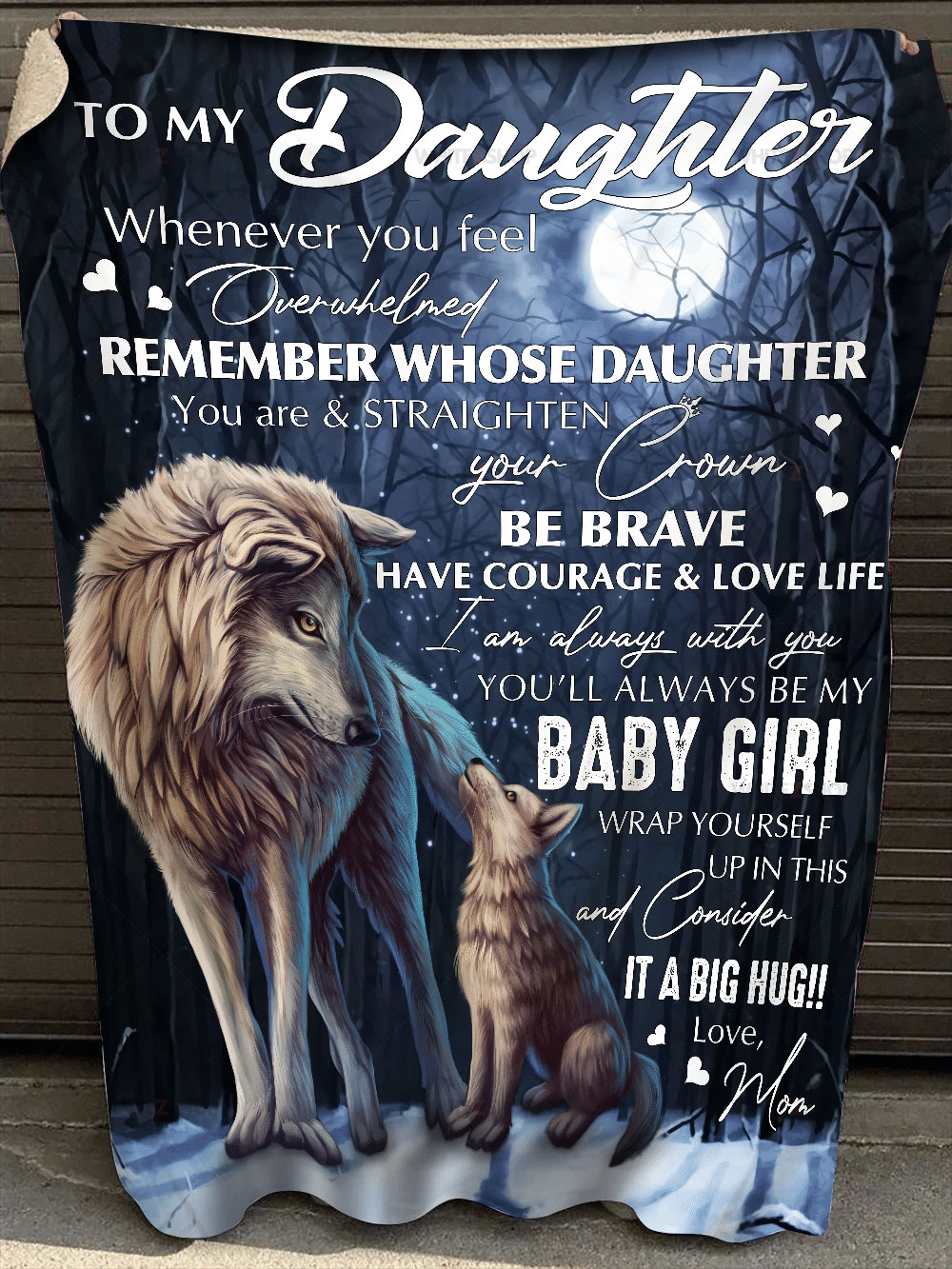 Wolf Mom To My Daughter Sherpa Blanket Whenever You Feel Overwhelmed Remember Whose Daughter You Are & Straighten Your Crown