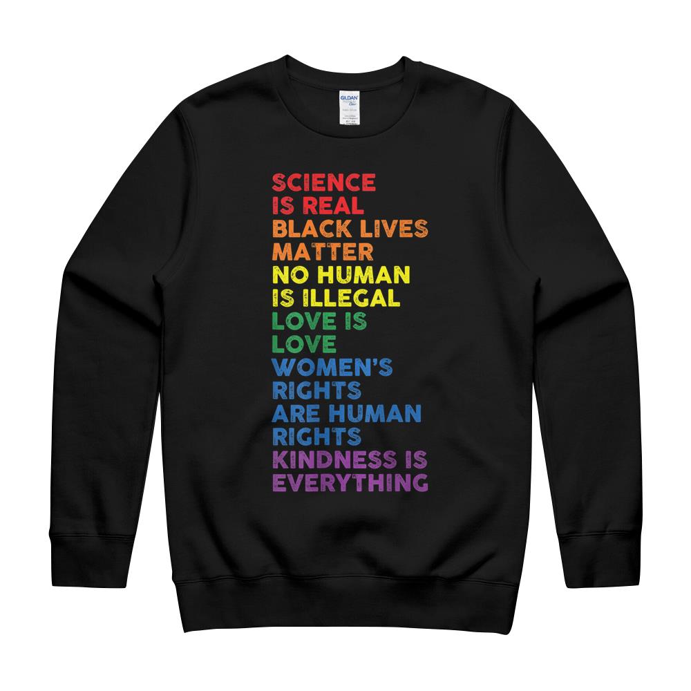 Gay Pride Science Is Real Black Lives Matter Love Is Love T-Shirt Crewneck Sweatshirt