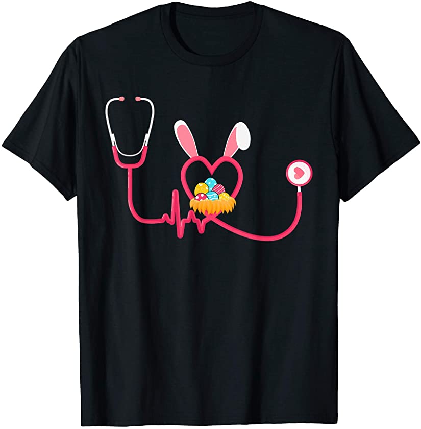 Nurse Stethoscope Easter Bunny Ears Easter Day Bunny Nursing T-Shirt