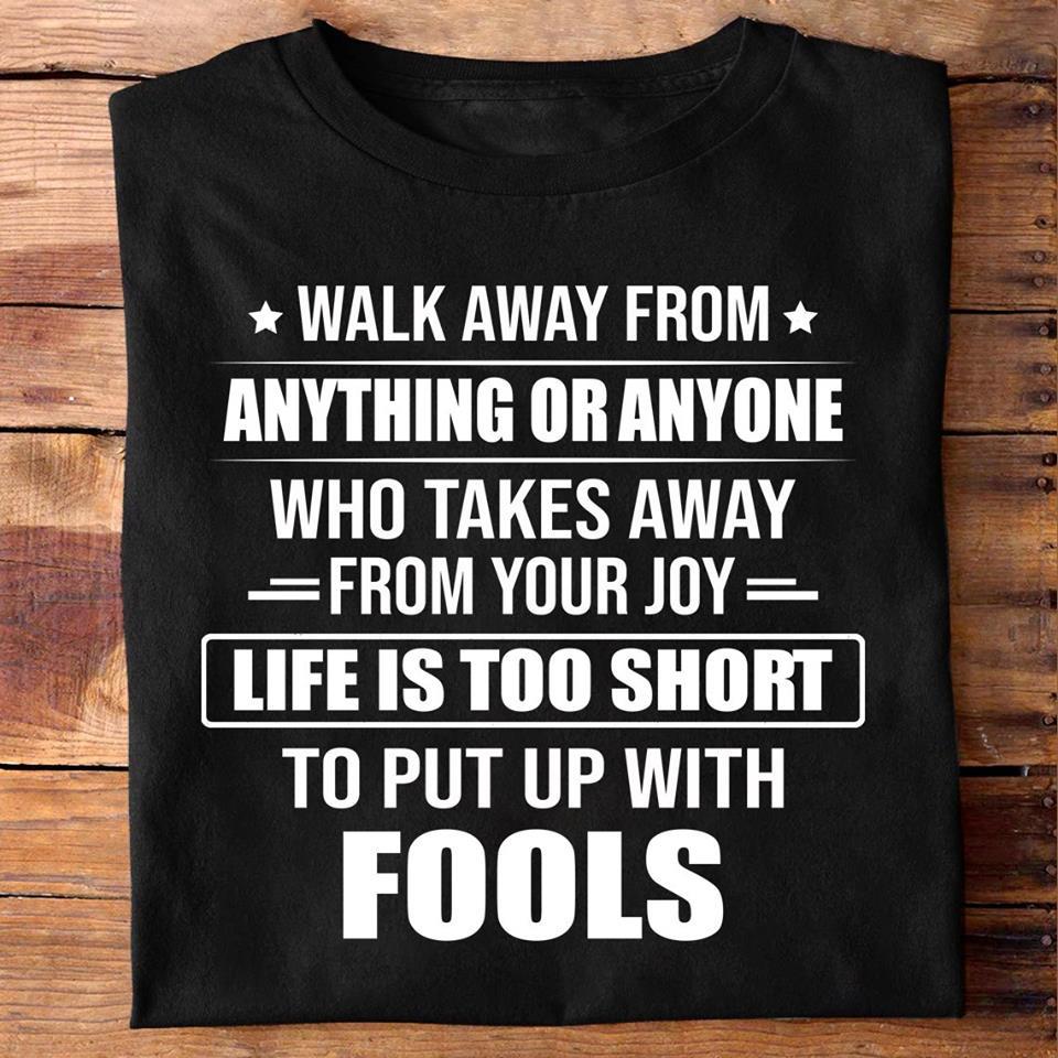 Walk Away From Anything Or Anyone Gift Standard/Premium T-Shirt