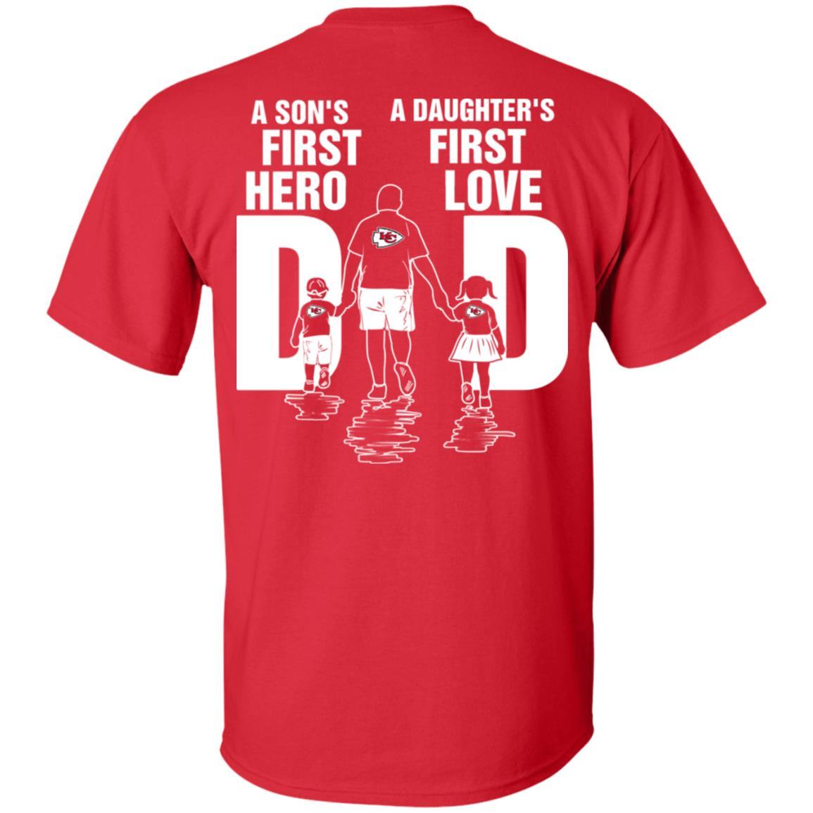 Son Is First Hero Daughter Is First Love Kansas City Chiefs Dad Tshirt