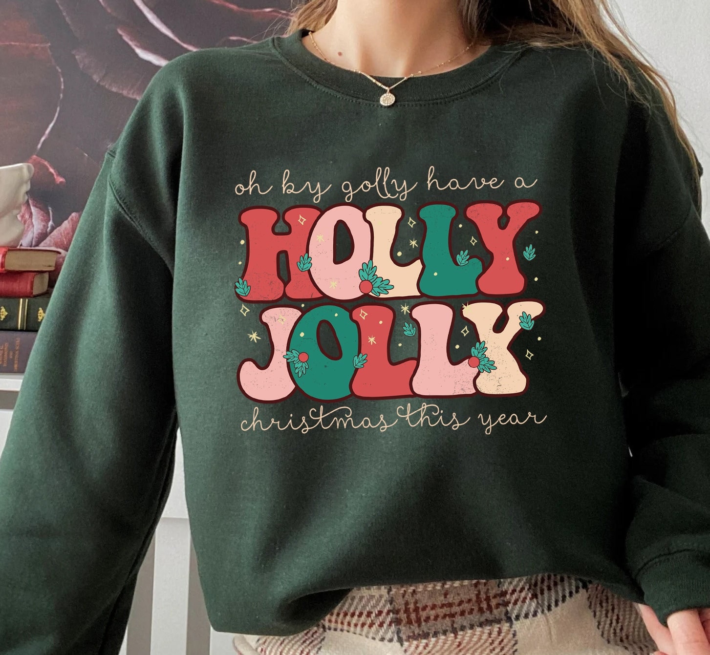 Holly Jolly Sweatshirt, Holly Jolly Christmas, Holly Jolly Shirt, Christmas Sweater, Retro Sweatshirt, Christmas Sweater Women