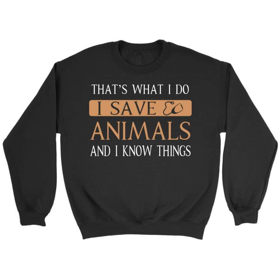 Veterinary – I Save Animals and I Know Things – Long Sleeve