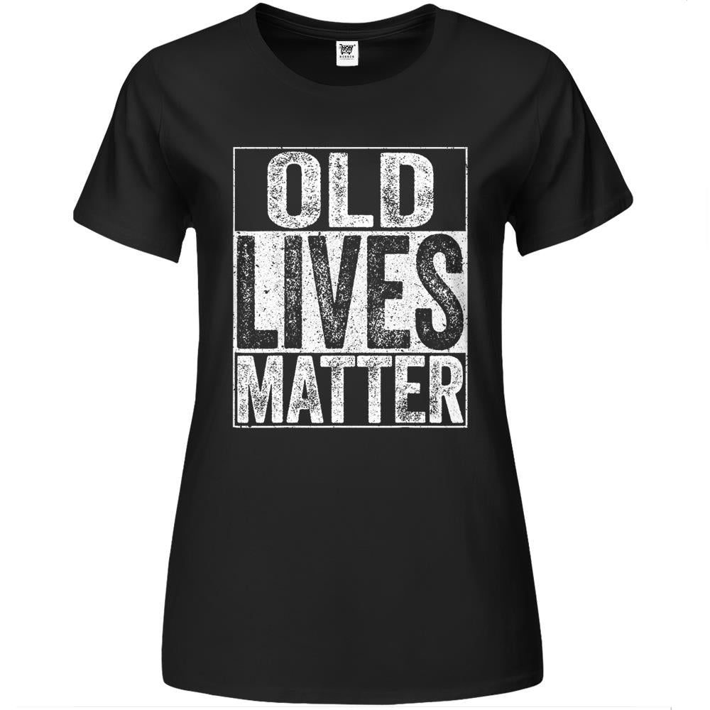 Old Lives Matter T-Shirt Elderly Senior Gift Premium Womens T Shirts