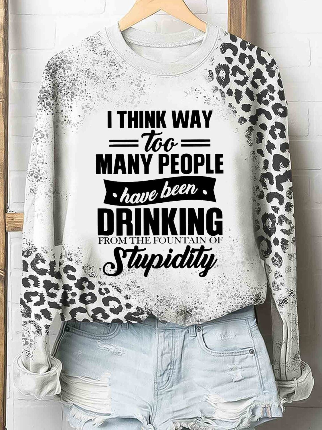 Way Too Many People Have Been Drinking Stupidity Tshirt 3D Hoodie – Leopard Funny Shirt All Over Print For Women Men