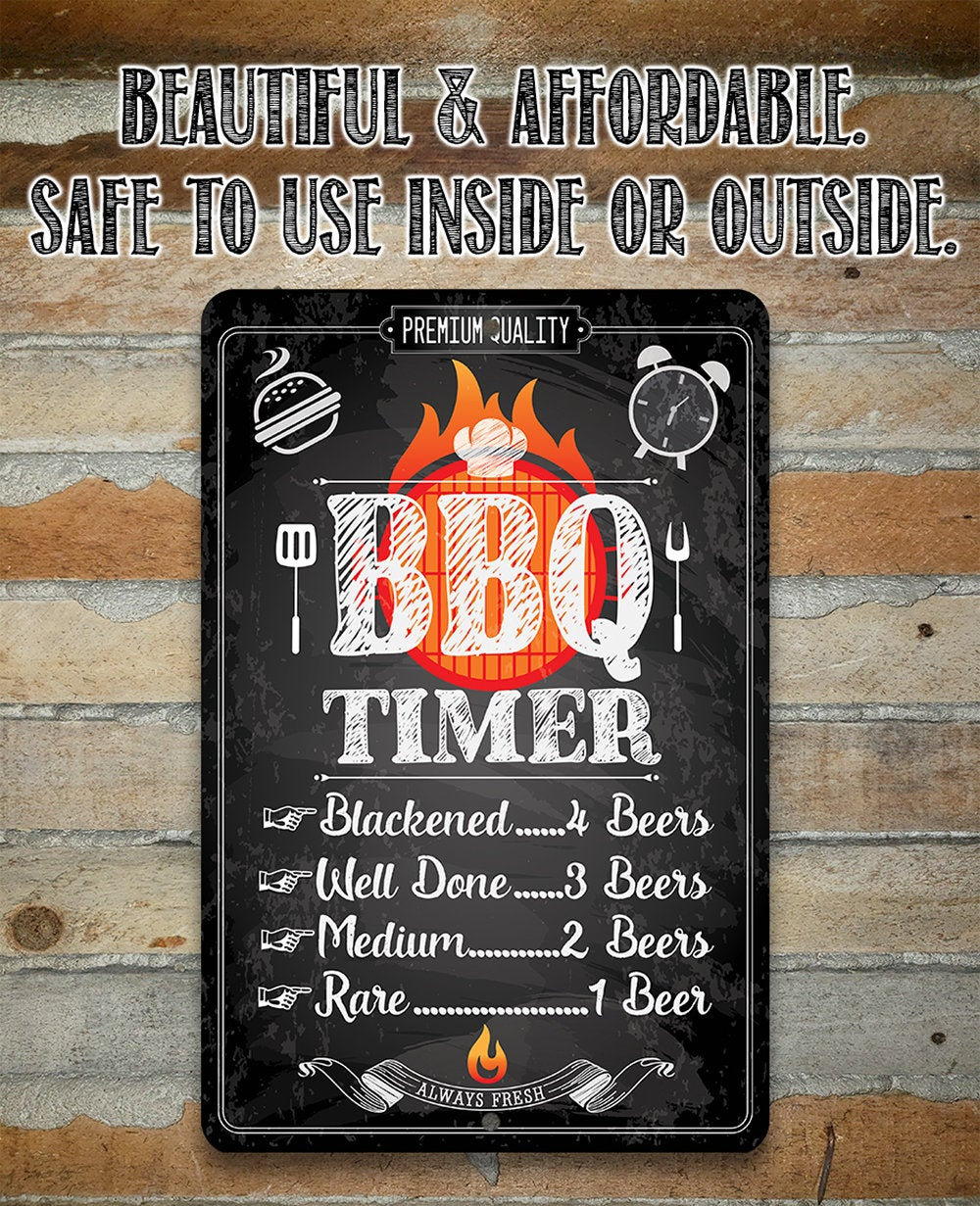 Funny Barbecue Timer Sign – 8″ x 12″ or 12″ x 18″ Use Indoor/Outdoor – Aluminum Tin Awesome Metal Poster