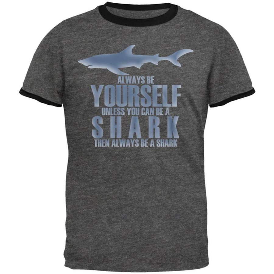 Always Be Yourself Shark Mens Ringer T Shirt