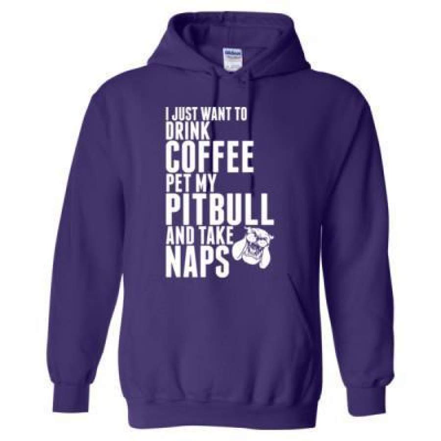 AGR Just Want To Drink Coffee Pet My Pitbull Dog Take Naps – Heavy Blend™ Hooded Sweatshirt