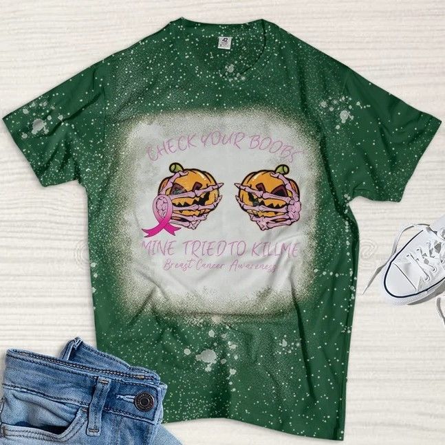 Breast Cancer Awareness Check Your Boobs Mine Tried To Kill Me Happy Halloween Tie Dye Bleached T-Shirt