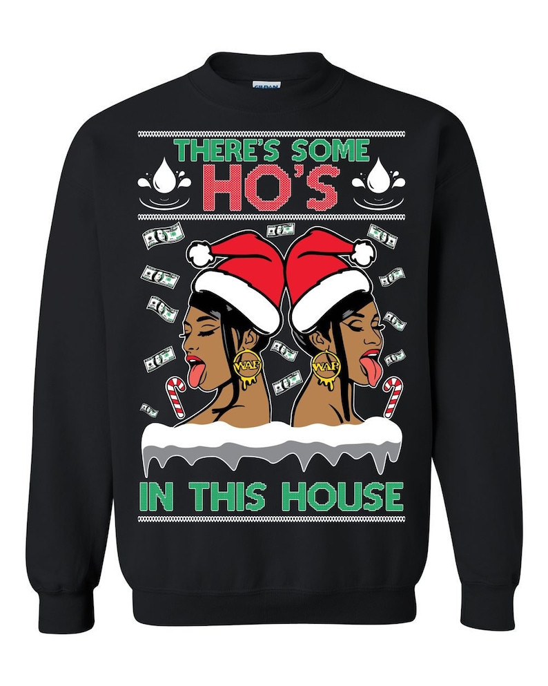 Wap There’S Some Hos In This House Ugly Sweatshirt, Christmas Ugly Sweater