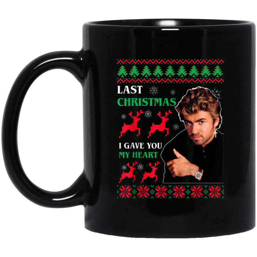 Lasts Christmas I gave you my heart 11 oz Black Mug