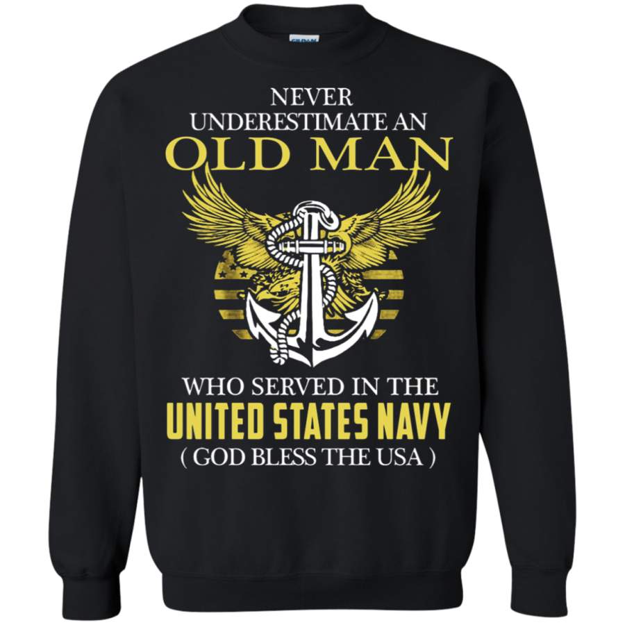 AGR Never Underestimate An Old Man Who Served In The US Navy Sweatshirt