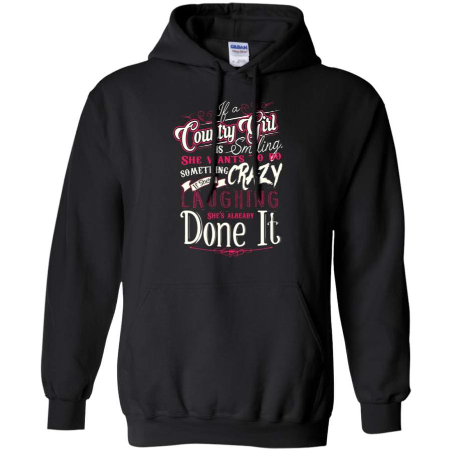 AGR If A Country Girl Is Smiling She Want To Do Something Crazy Hoodie