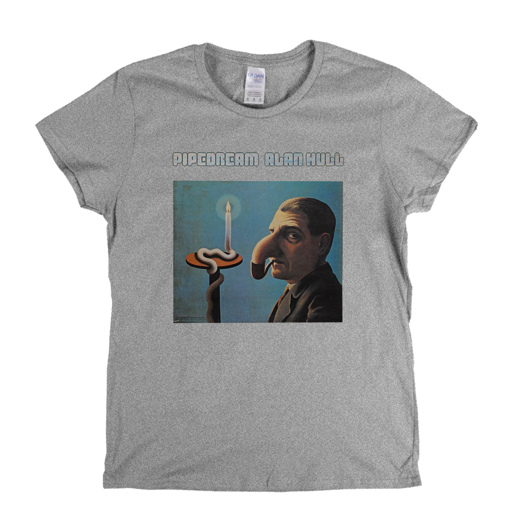 Alan Hull Pipe Dream Womens T-Shirt