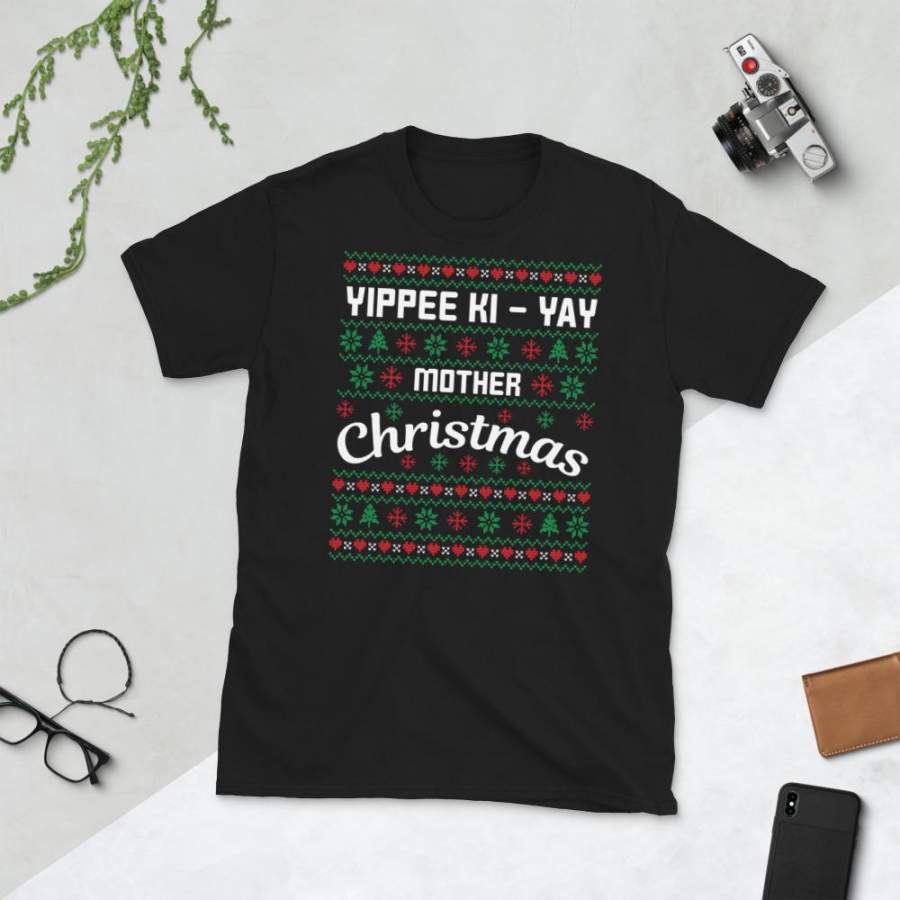 Yippie Ki Yay Christmas Ugly Sweater Party Short-Sleeve Unisex T-Shirt