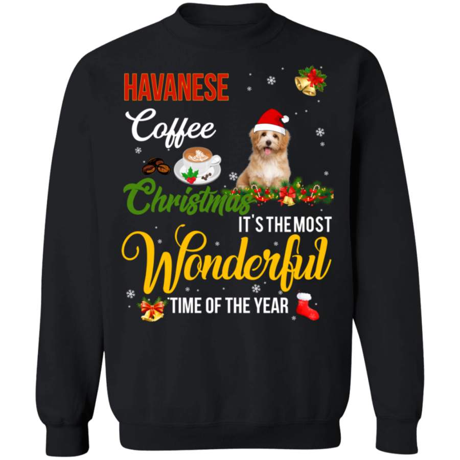 Havanese Coffee Christmas It’s The Most Wonderful Time Of The Year Sweatshirt