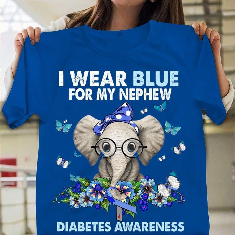 I Wear Blue For My Nephew, Elephant Diabetes Awareness Support Shirt