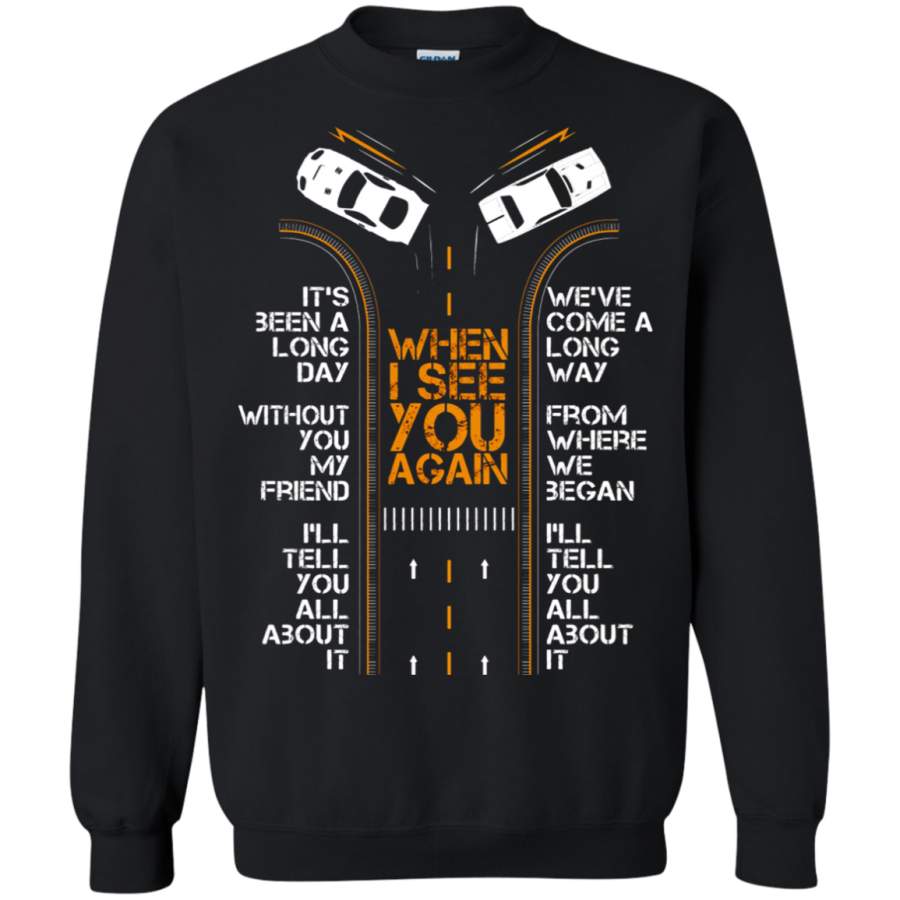 AGR When I See You Again Fast And Furious Sweatshirt