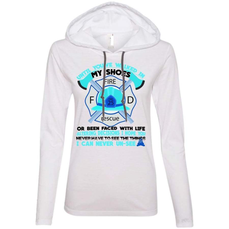 Until You'Ve Walked In My Shoes T Shirt, I Love Firefighter T Shirt, Awesome T-Shirts Shoesvibes V5