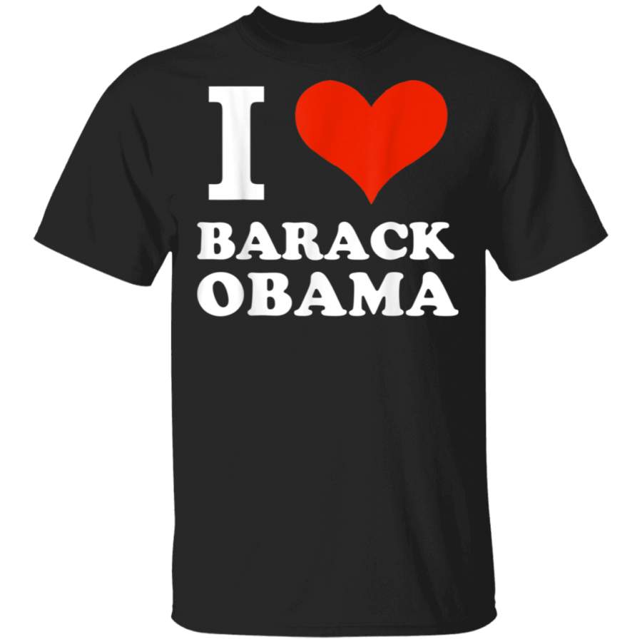 I love Barack Obama President Potus White House Gift Present TShirt