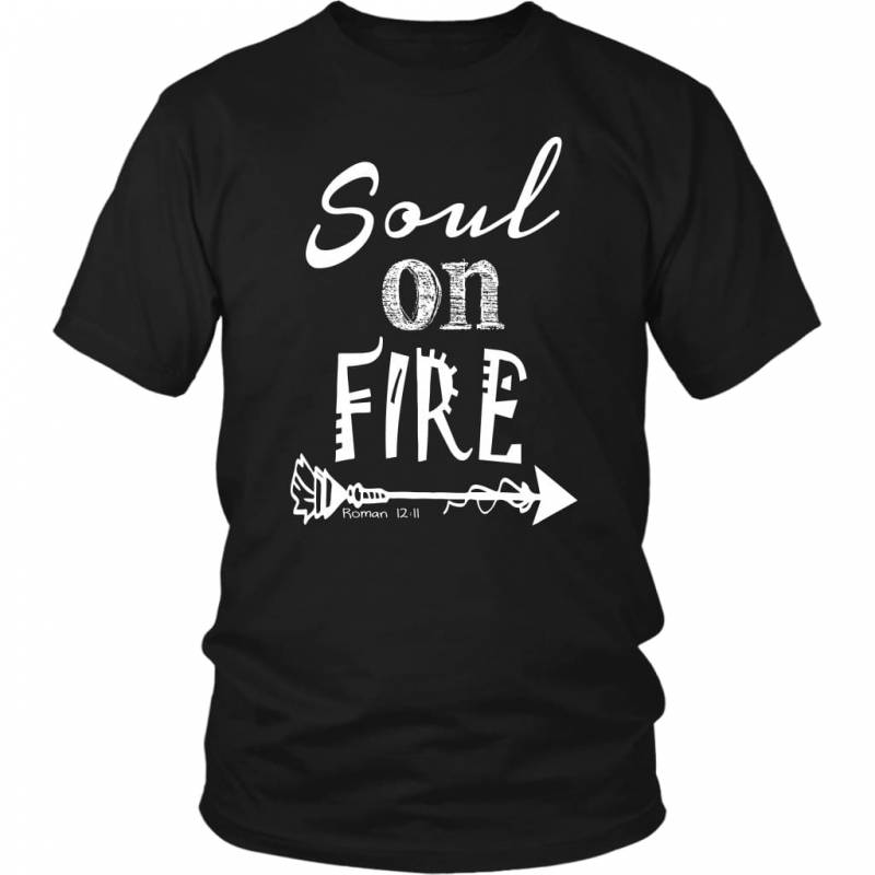 Soul on fire Romans 12:11 bible verse t-shirt | Christian t-shirts