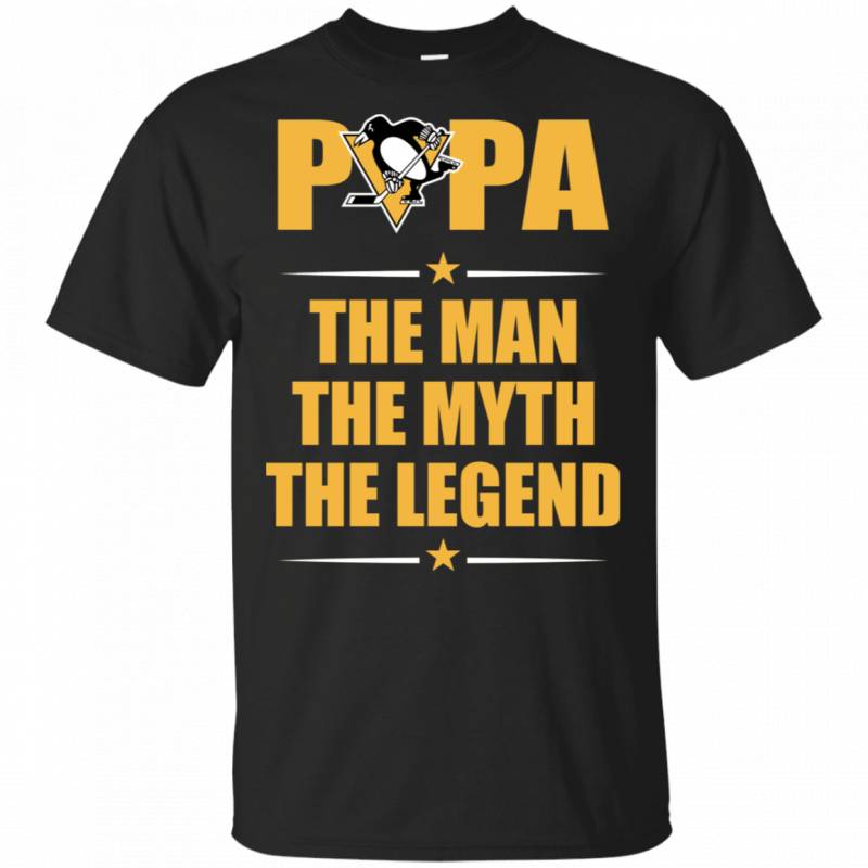 Pittsburgh Penguins Papa The Man The Myth The Legend Shirt